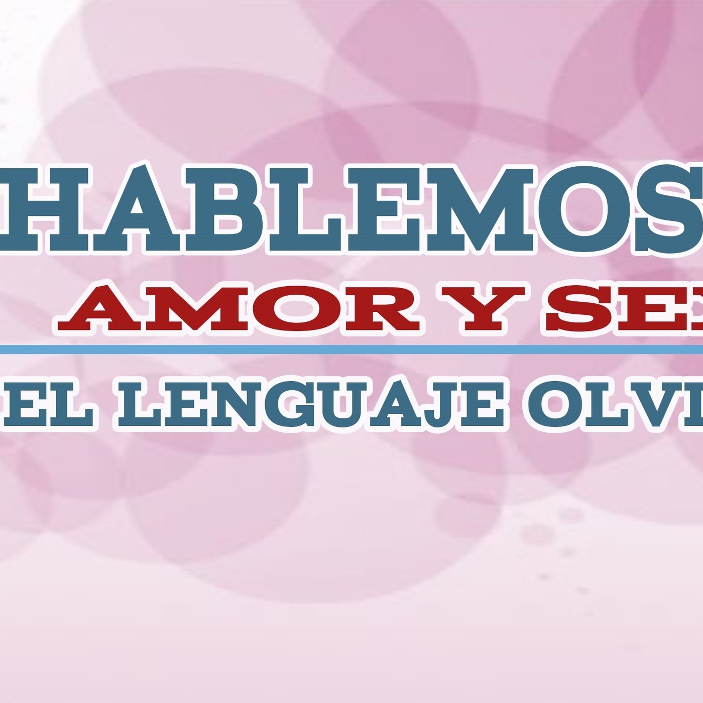 Hablemos de amor y sexo... | Isaac Abraján