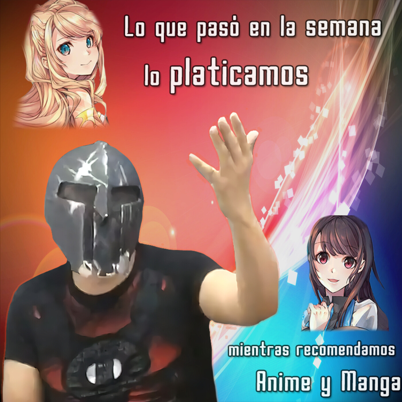 Lo que pasó en la semana lo platicamos mientras recomendamos Anime y Manga