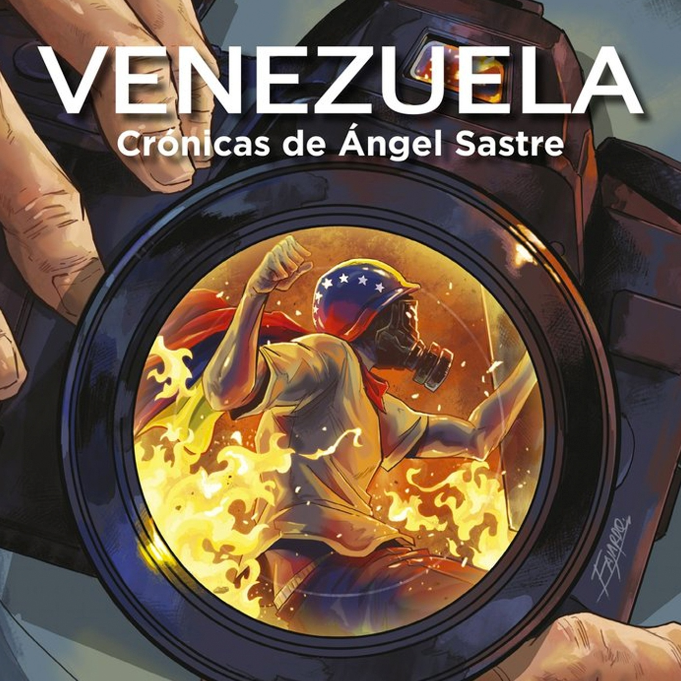 PLANETA LABERINTO. Venezuela: Una crónica en llamas. Entrevista Ángel Sastre y Jon Sedano