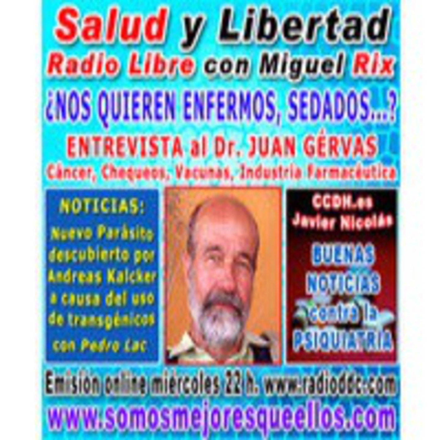 58 Salud y Libertad "¿Nos quieren enfermos, sedados...? Entrevista al Dr. Juan Gérvas" episode artwork