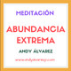 Meditacion de abundancia extrema