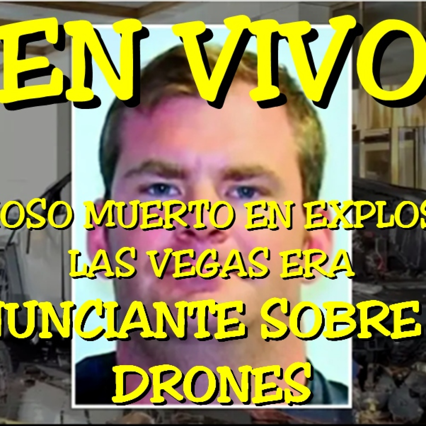 Los desvelados - 2025 - sospechoso muerto en explosion las vegas era denunciante sobre los drones