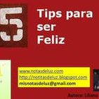 5 Tips para ser Feliz