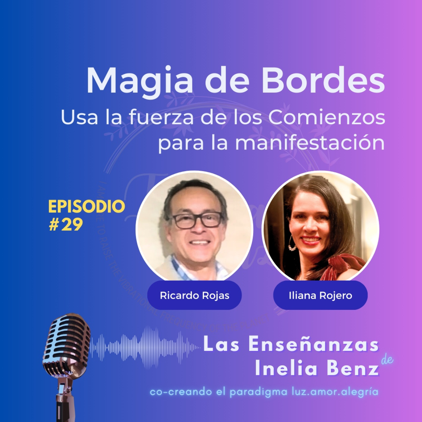 Iliana&Ricardo, Consciencia y Plenitud