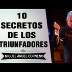 MIGUEL ÁNGEL CORNEJO - 10 Secretos de los Triunfadores