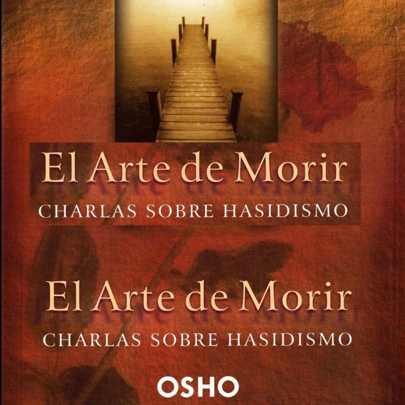 El Arte de Morir: Charlas sobre Hasidismo [Osho] AUDIOLIBRO, PARTE 3/3. episode artwork