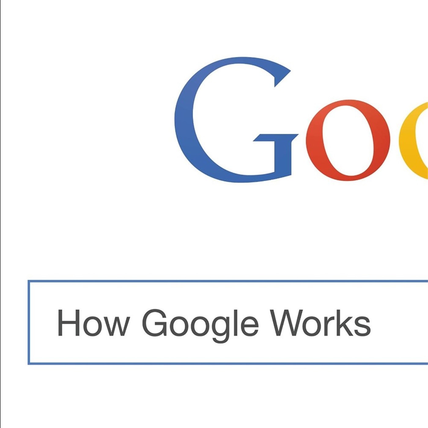 How Google Works
