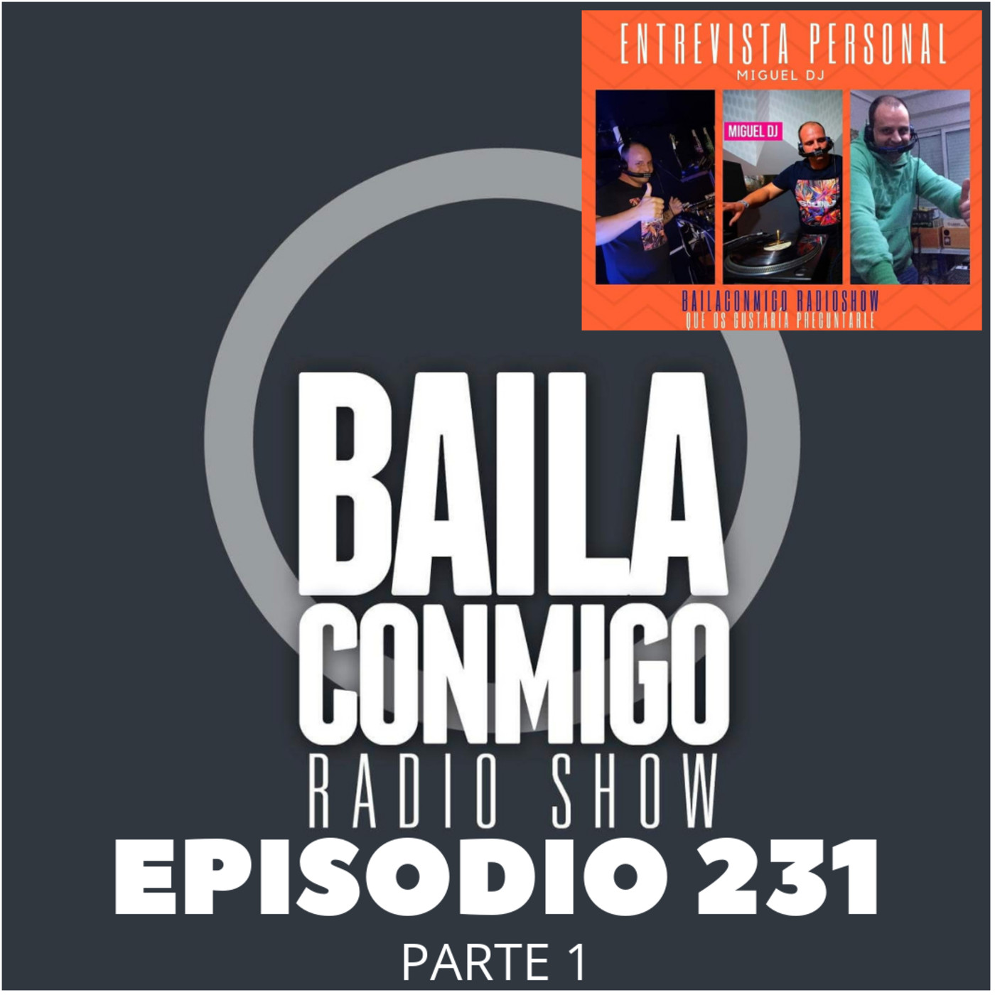 BailaConmigo RadioShow Parte 1 Episodio 231 - Episodio exclusivo para mecenas episode artwork