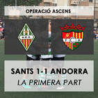 Retransmissió Sants-Andorra (1a part)
