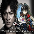 Play Them All - Episodio 30: The Bloodstained Judgment