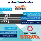 Episodio 4 - Medio fondo, COROS y el lío de Strava