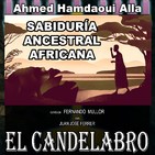 El Candelabro 6T 18-10-19 Prog 7 - Sabiduría Ancestral Africana