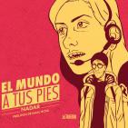 La Viñeta Indiscreta - 'El mundo a tus pies' con Nadar
