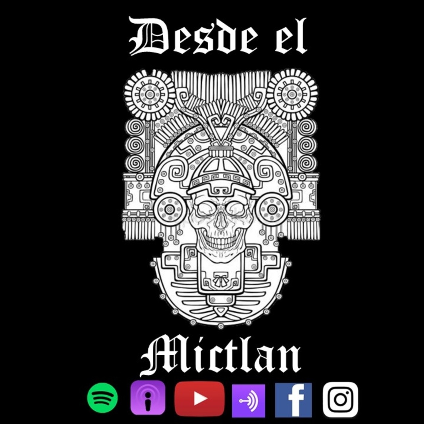 Desde el Mictlan