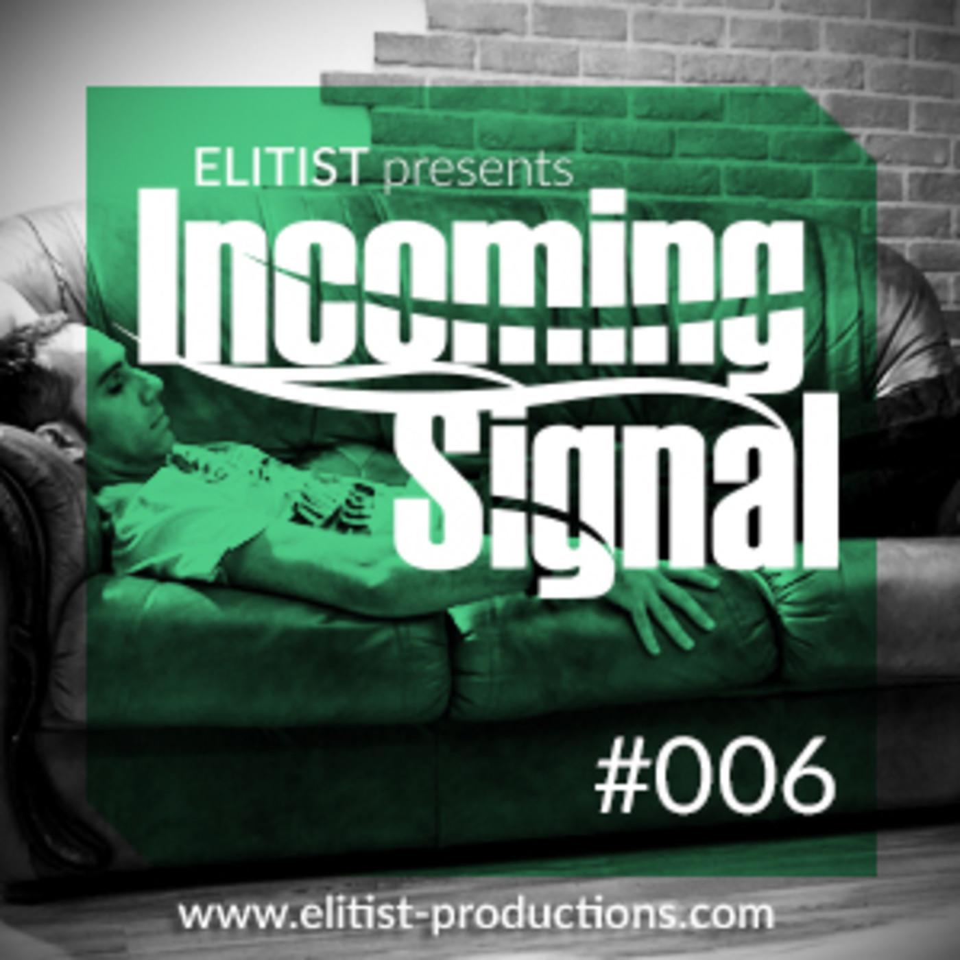 Elitist presents INCOMING SIGNAL