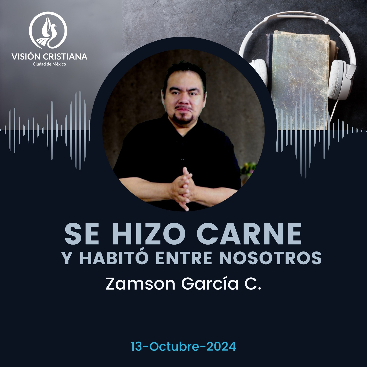 Vision Cristiana CDMX - Predicaciones - Domingos