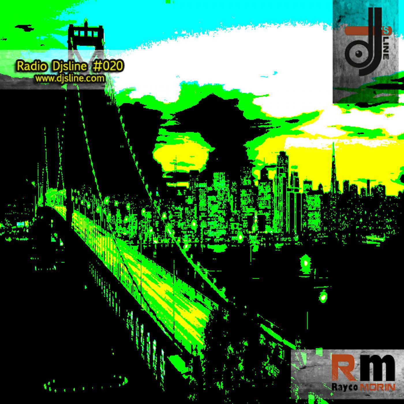 Rayco Morin - Radio Djsline #020 episode artwork