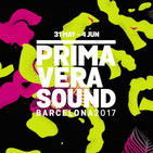 Especial PRIMAVERA SOUND 2017