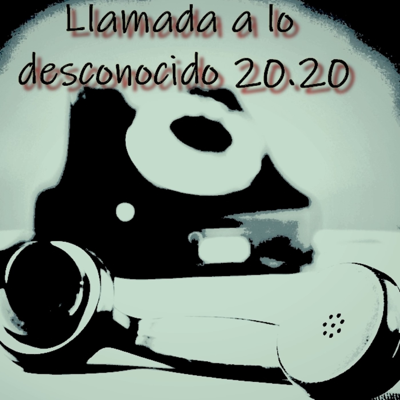 Llamada a lo desconocido 20.20