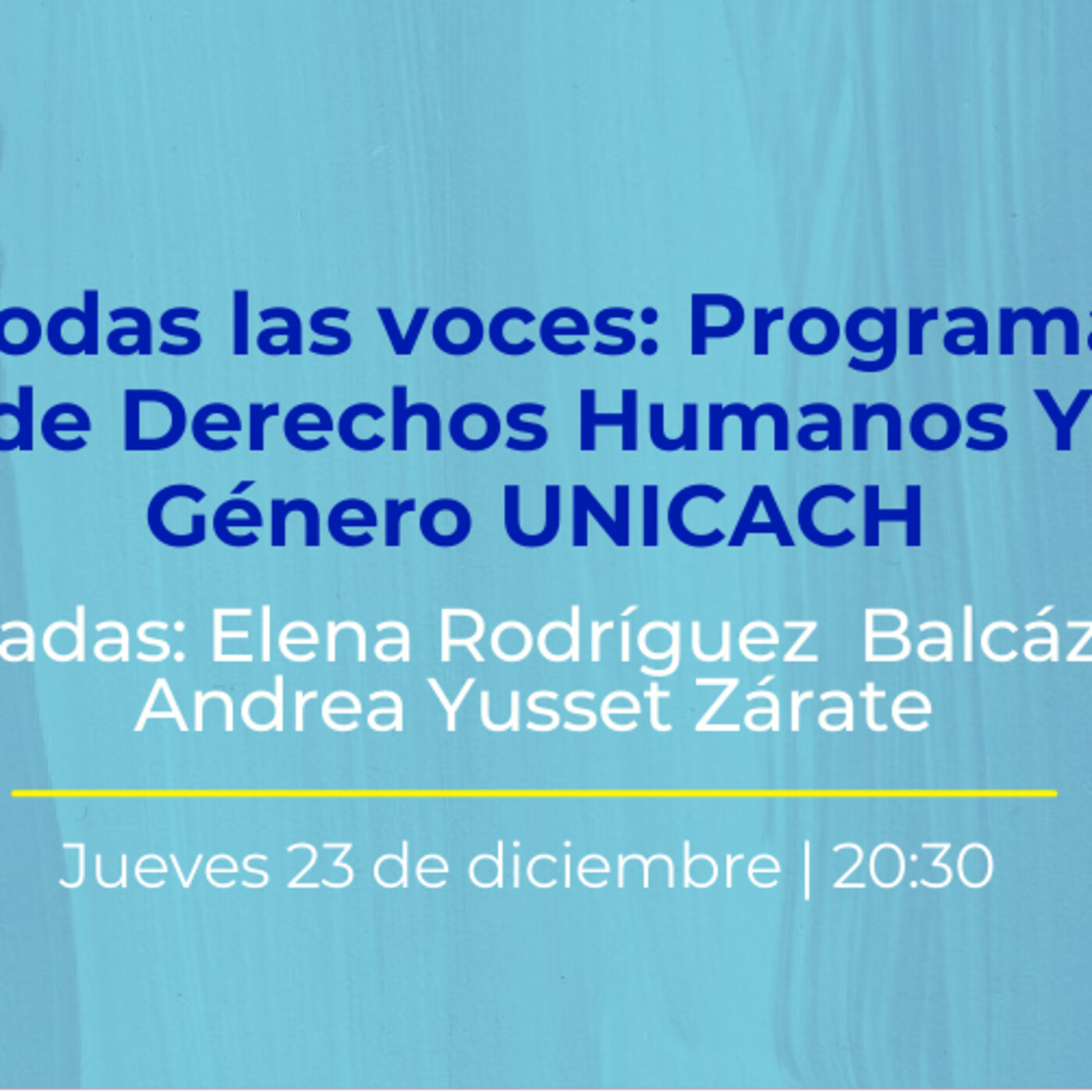 1250. Todas las voces: programa de derechos humanos y género de la UNICACH episode artwork