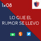Lo que el rumor se llevo