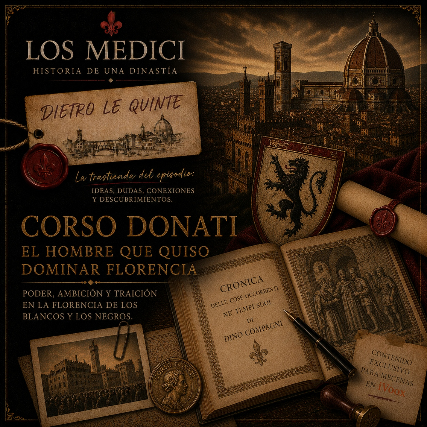 Dietro le quinte - Corso Donati, el hombre que quiso dominar Florencia. - Episodio exclusivo para mecenas episode artwork