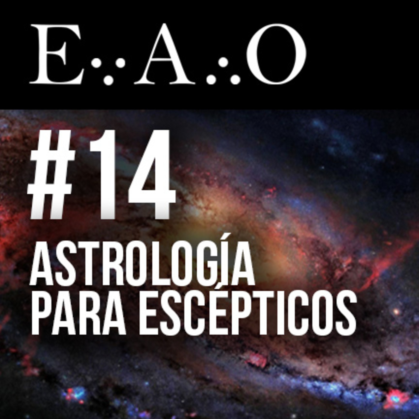 EAO #14 - ASTROLOGÍA PARA ESCÉPTICOS | Con Aleix Mercadé | Debate a 3 | El ansia de saber EAO #14 - ASTROLOGÍA PARA ESCÉPTICOS | Con Aleix Mercadé | Debate a 3 | El ansia de saber