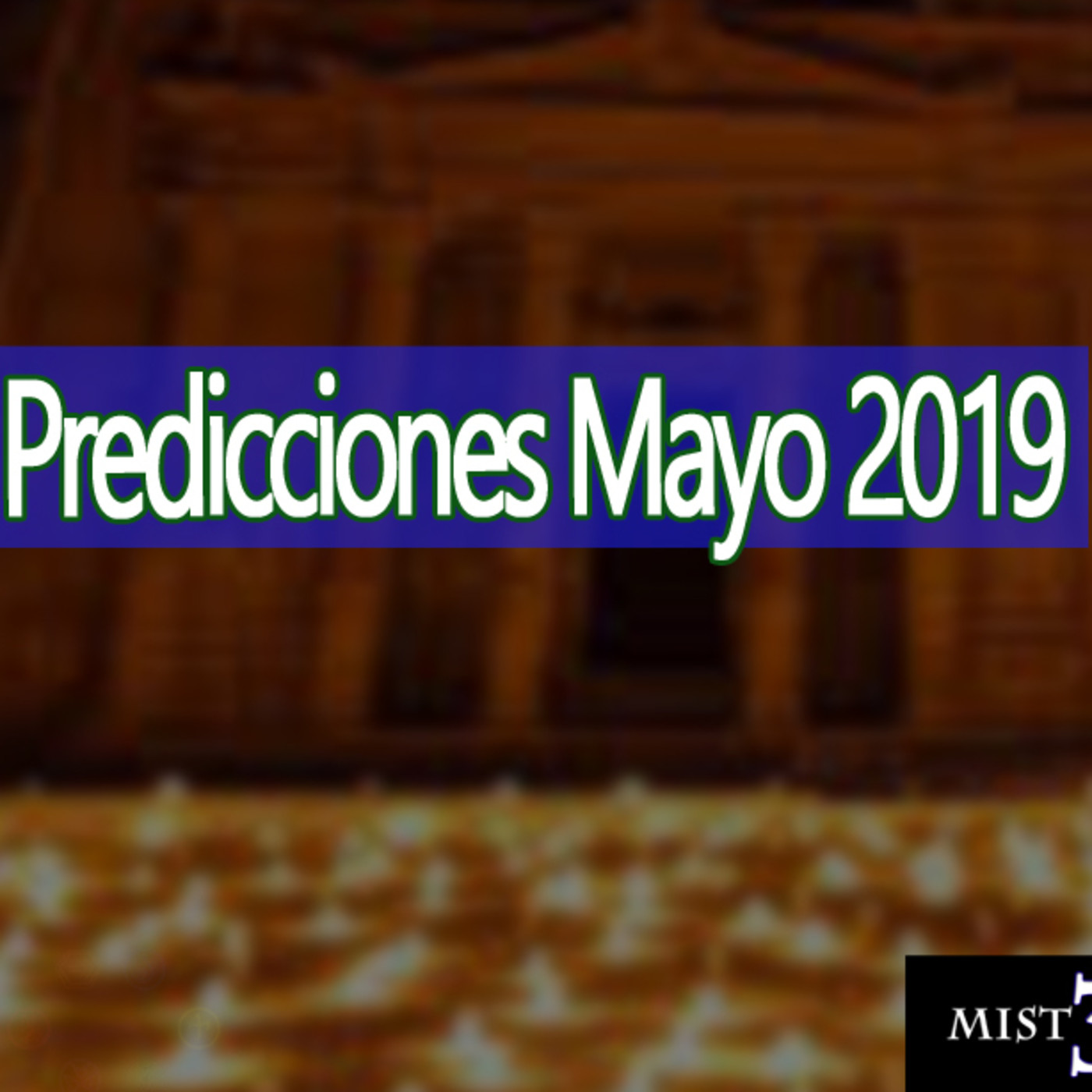 Misterio 3 Predicciones: Mayo 2019 episode artwork