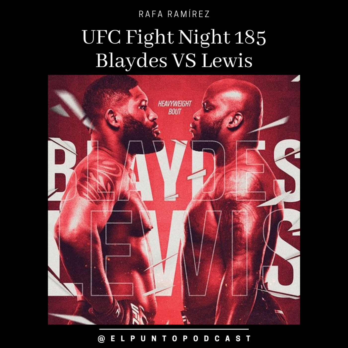 UFC Fight Night 185 Blaydes vs Lewis PREVIA episode artwork