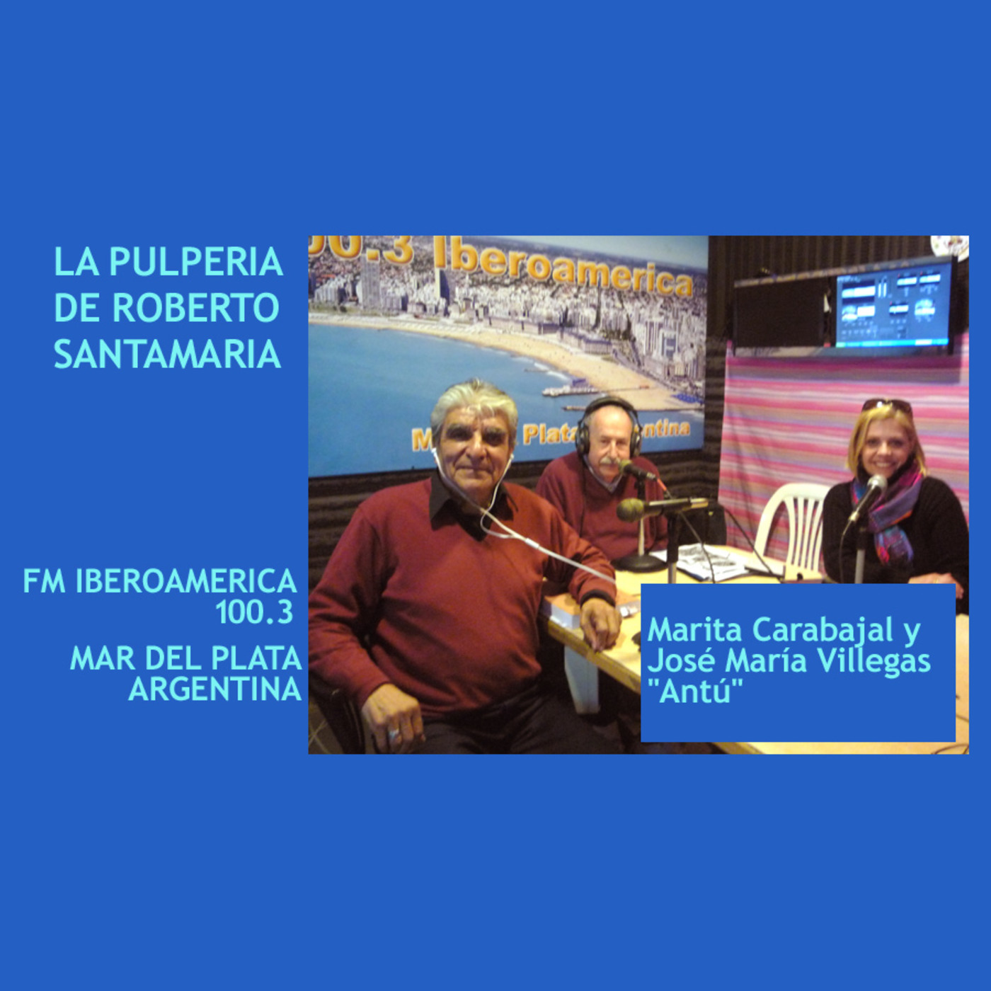 Marita Carabajal y José María Villegas "Antú" - La Pulpería de Roberto Santamaría desde Canal Aldiser / España episode artwork