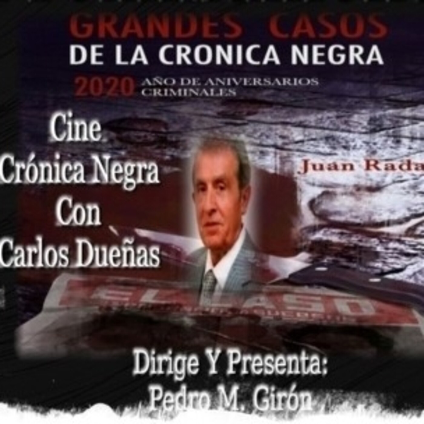 Juan Rada (Grandes Casos De La Crónica Negra) TDLD