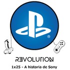 Revolution Podcast - 1x25 - Especial Playstation