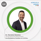A76 - Los Soñadores Sueñan sin Límites - DIP Dr. Herminio Nevárez