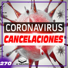 Cancelaciones del Coronavirus / Ori and the Blind Forest - LC Magazine 270