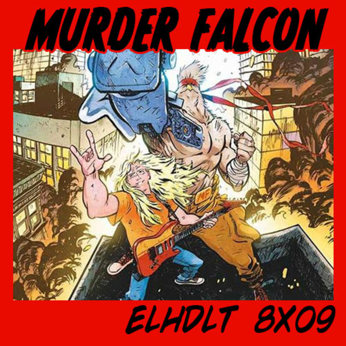 [ELHDLT] 8x09 Las canciones de Murder Falcon episode artwork