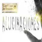 Cuadernos de Bitácora 26: Las Alucinaciones y los Fenómenos Paranormales