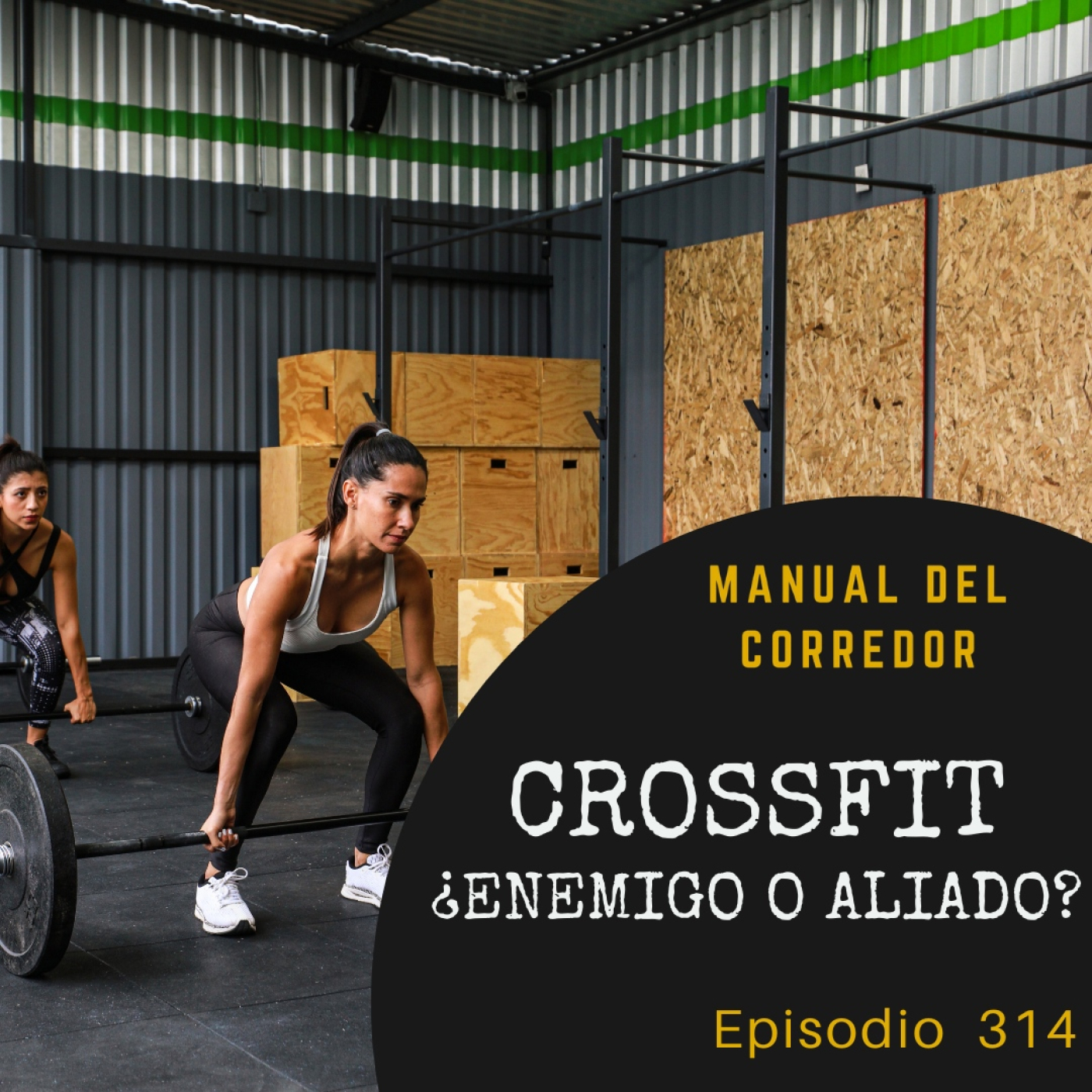314. Crossfit ¿Enemigo o aliado?