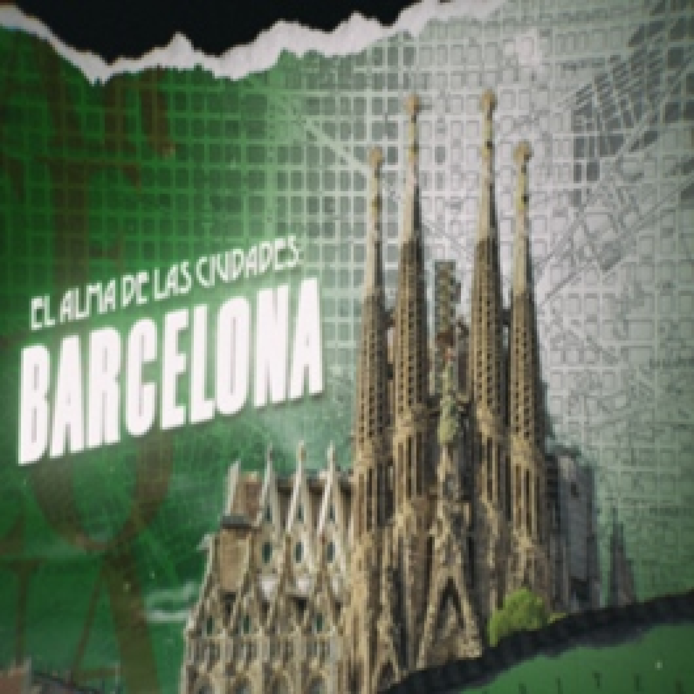 Cuarto Milenio: El alma de las ciudades: Barcelona