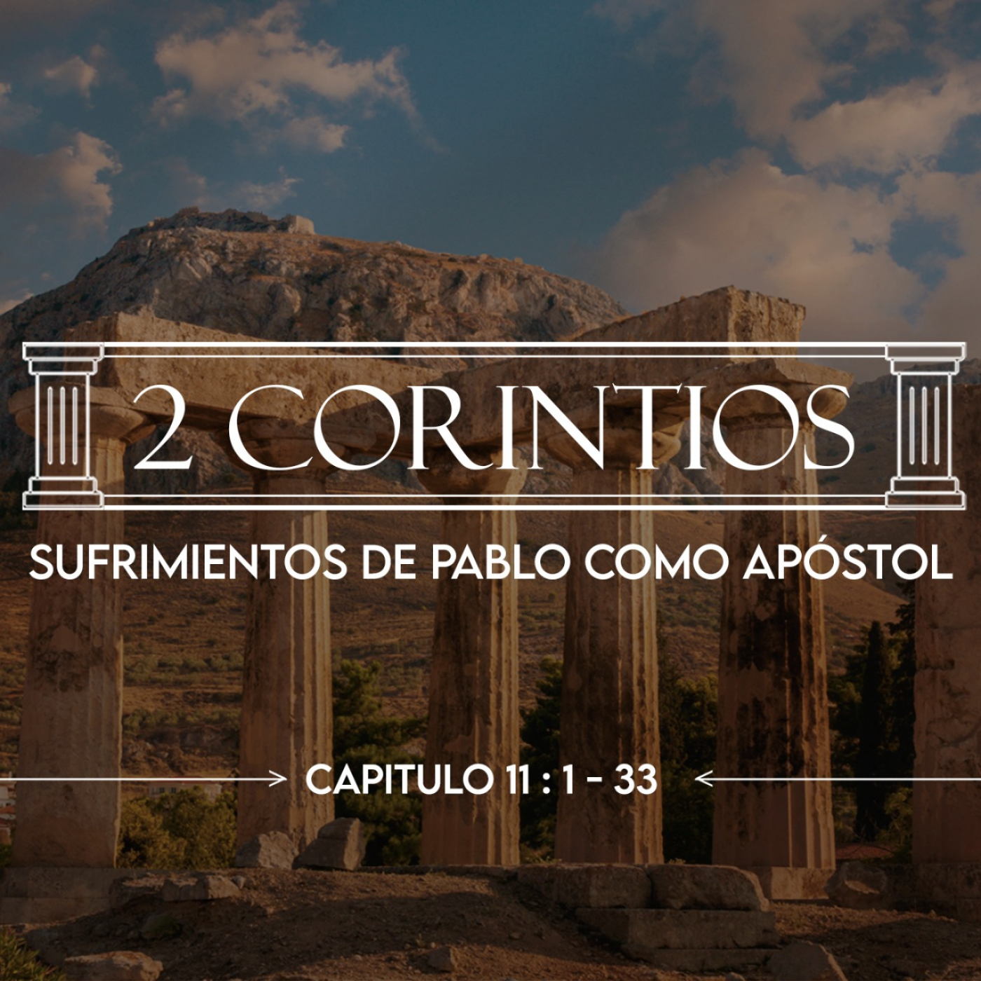 2 Corintios 11:1-33 Sufrimientos de Pablo como apostol episode artwork