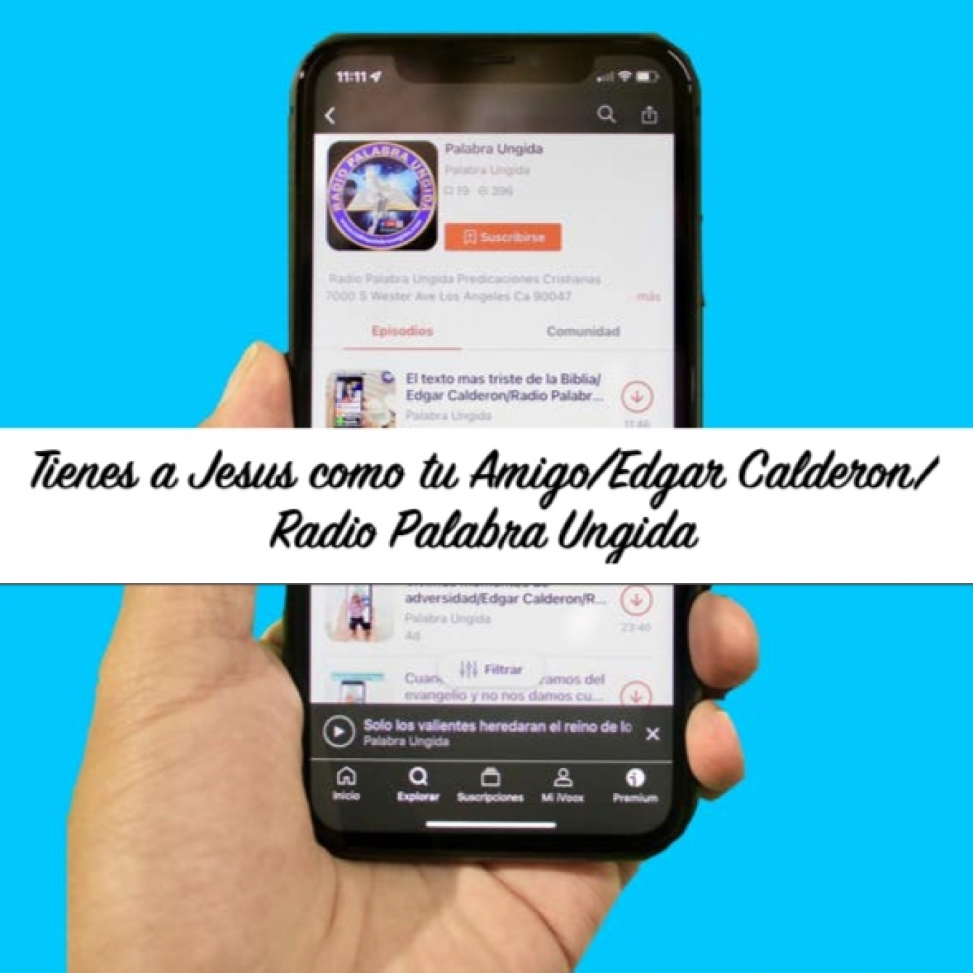 Tema:Tienes a Jesus como tu Amigo/Edgar Calderon/ Radio Palabra Ungida episode artwork
