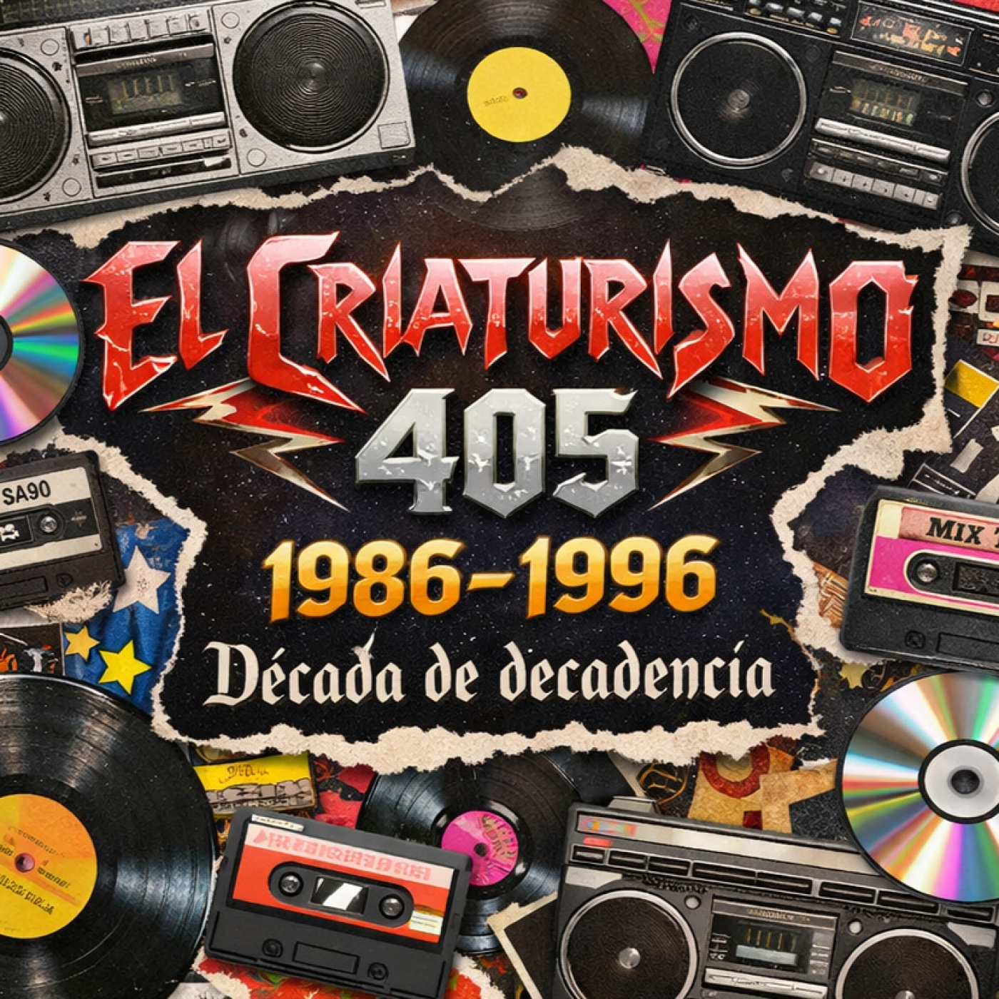 El Criaturismo 405 -Década de Decadencia (1986 - 1996) episode artwork