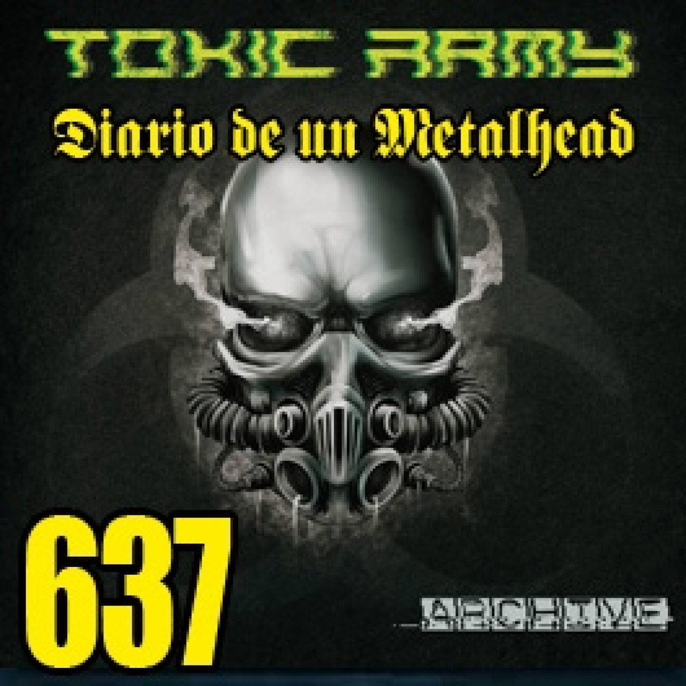 Diario de un Metalhead 637 TOXIC ARMY episode artwork