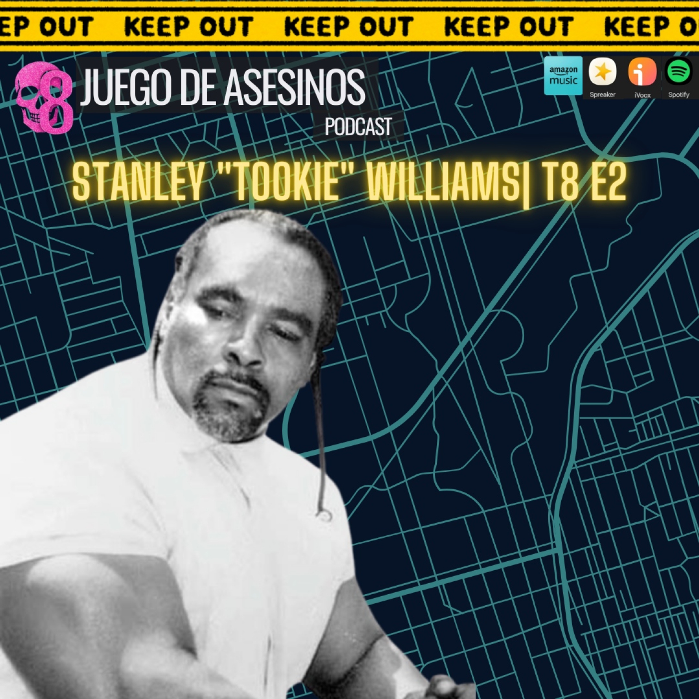 Stanley "Tookie" Williams| T8 E2