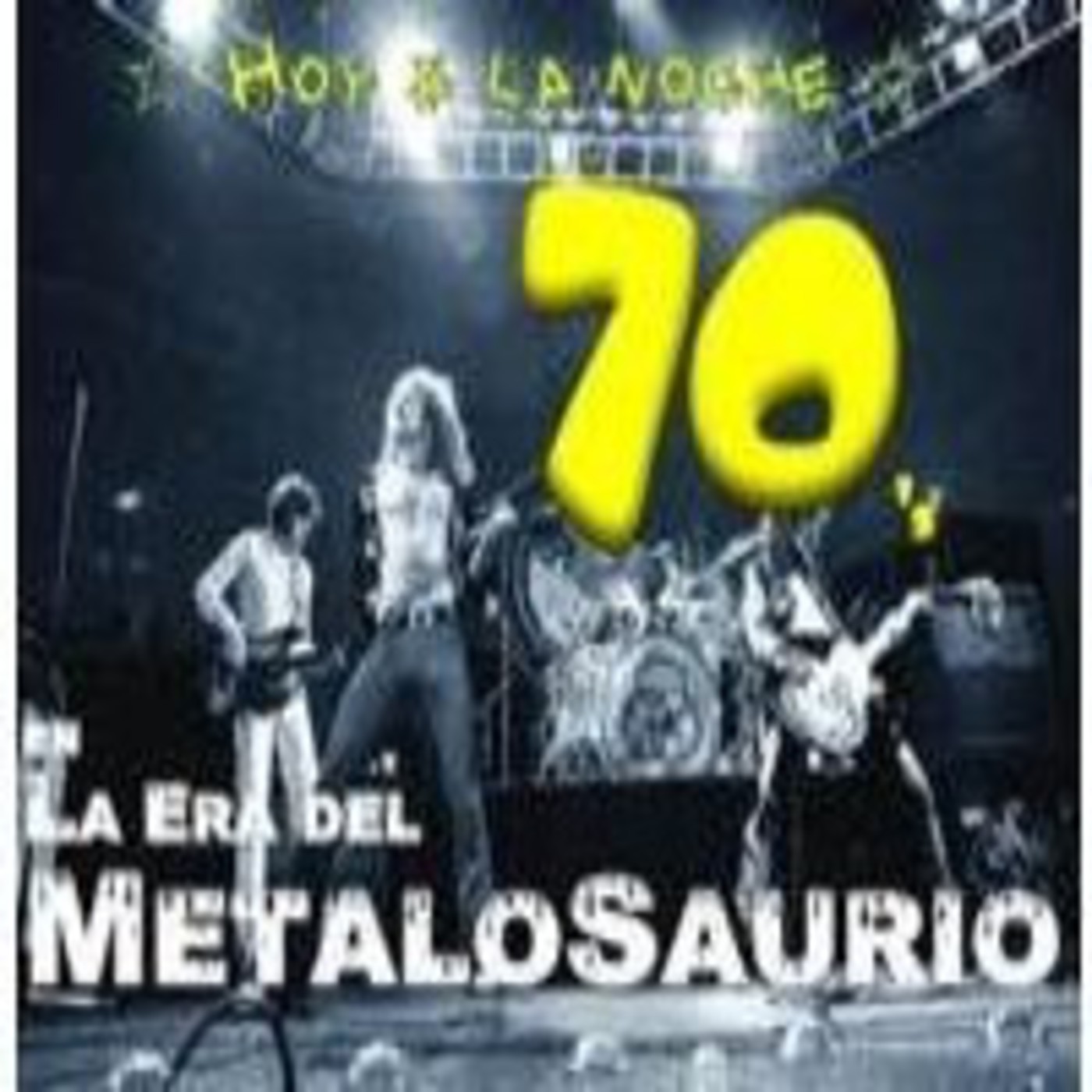 La Era del MetaloSaurio (Edicion 34) - Setentas episode artwork