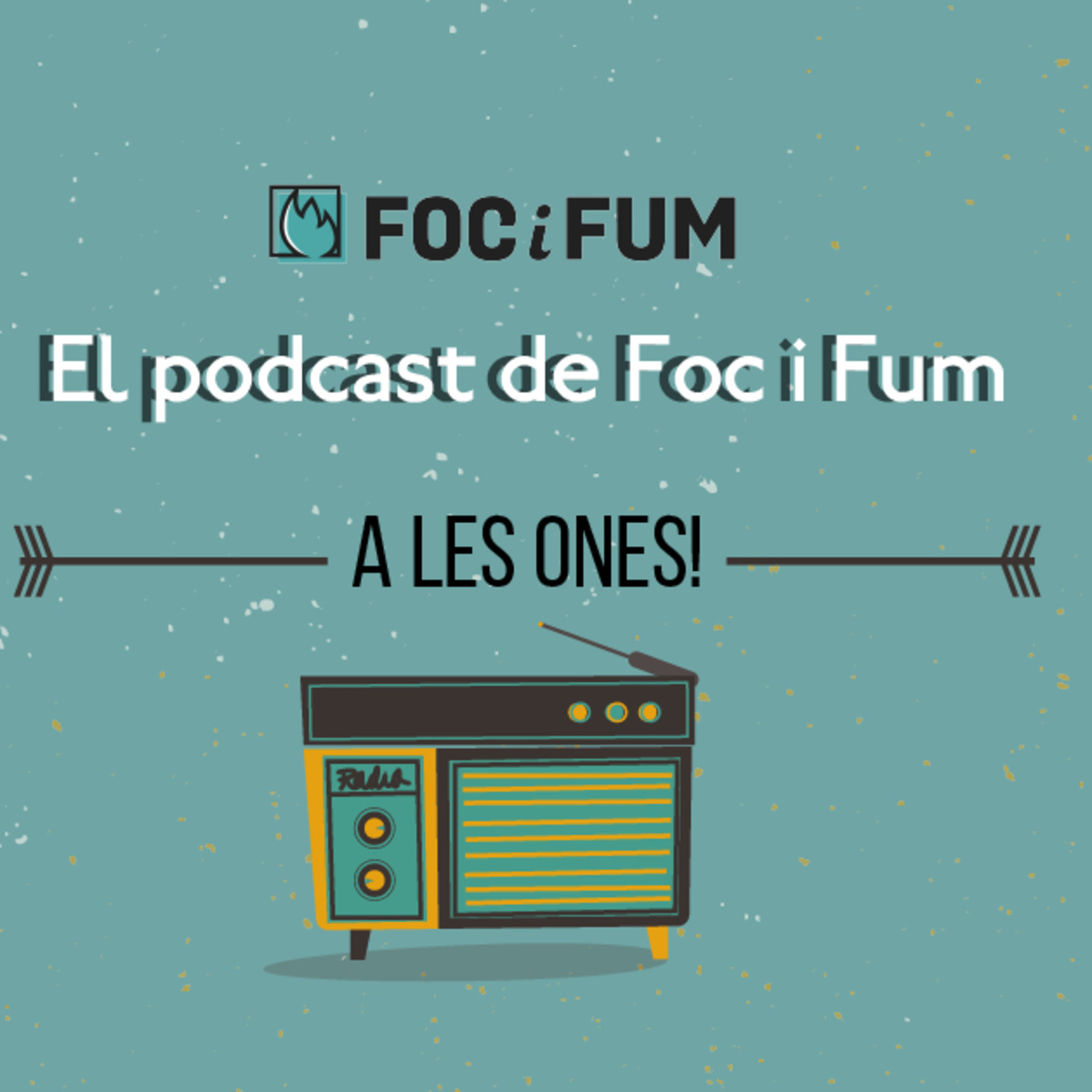El podcast de Foc i Fum