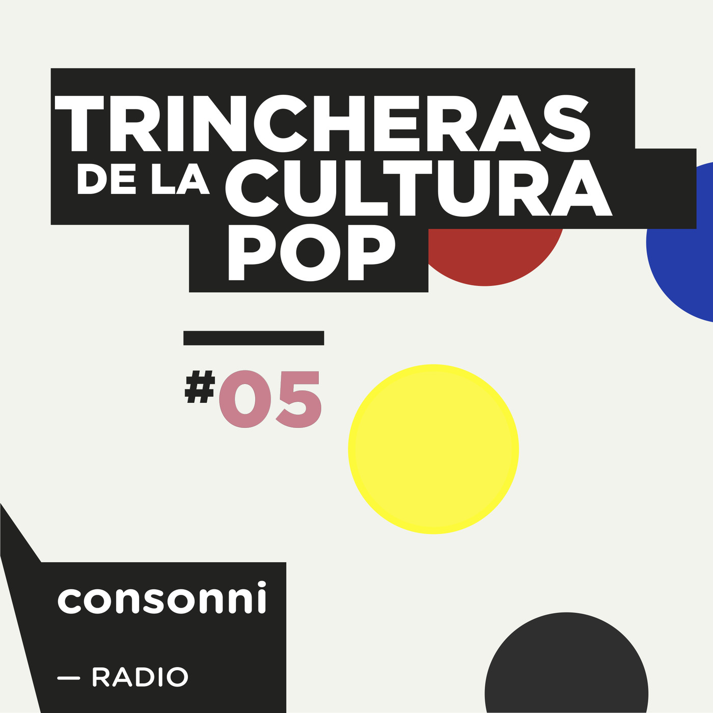 Trincheras de la cultura pop