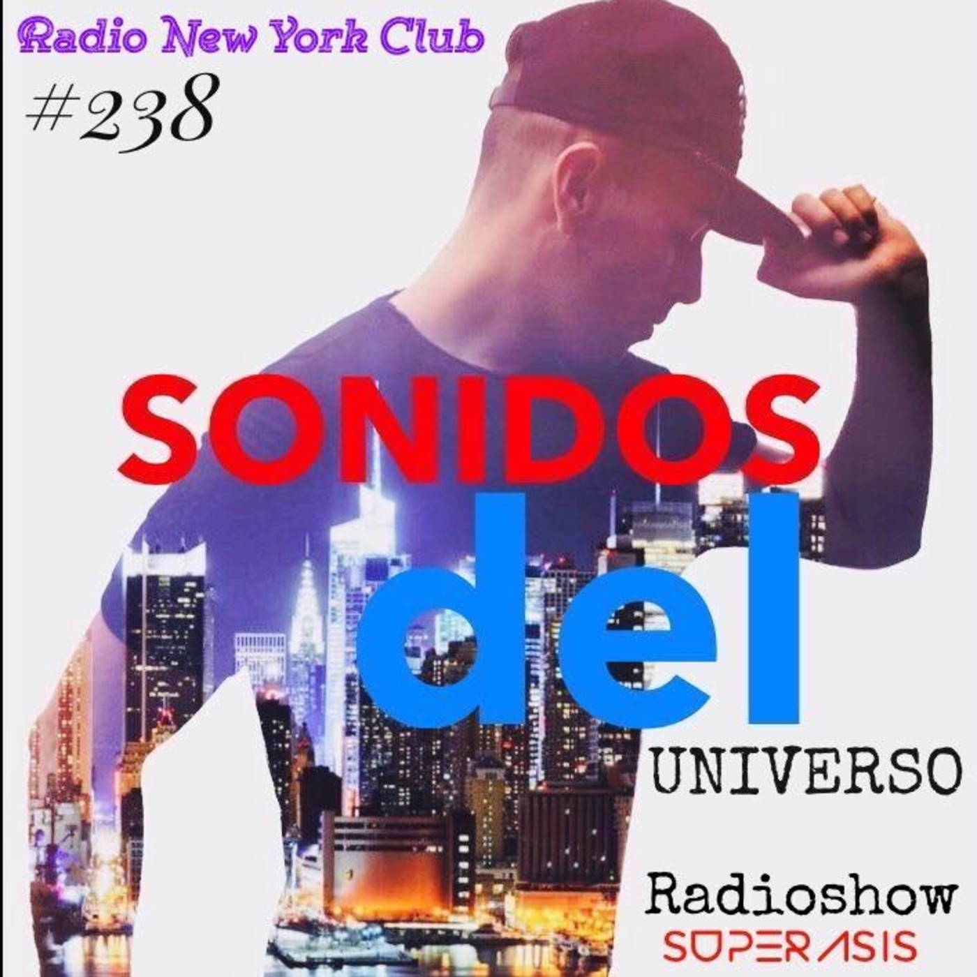 238.-Sonidos Del Universo -Radioshow- by Superasis.19.05.2017 episode artwork