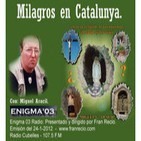 Enigma03 - Milagros en Catalunya (24-1-2012)