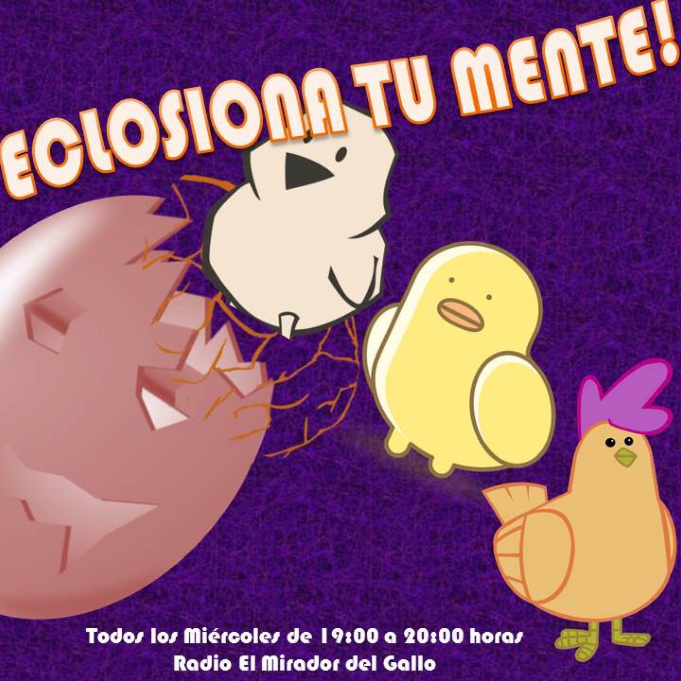 1° Temporada ECLOSIONA TU MENTE 2016