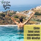 Cómo tener unas vacaciones ECO-Mindful
